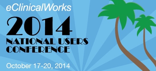 2014 eClinicalWorks National Users Conference