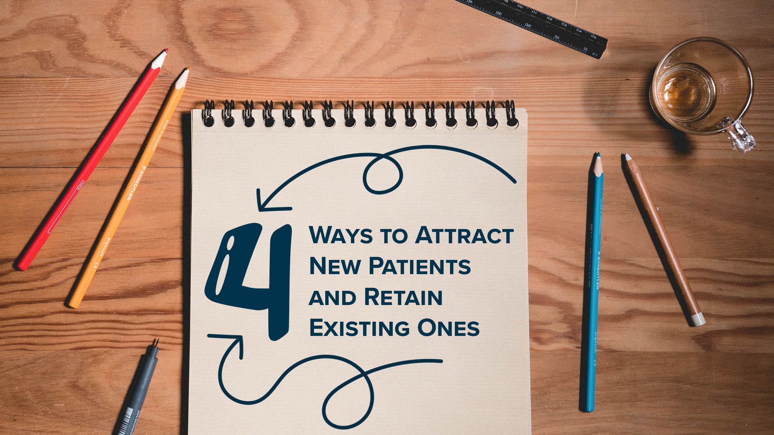 4 ways to attract new patients