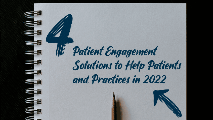 4 Patient Engagement Solutions_blog-