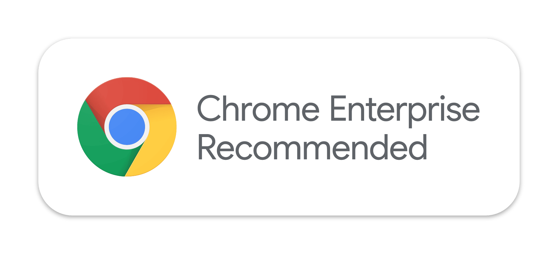 A badge from google with the chrome icon, and text that reads Chrome Enterprise Recommended